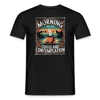 Le matin est pour le café et la contemplation - Kaffee - T-shirt homme - noir - Devant - AI Model Male 178 light (178cm)