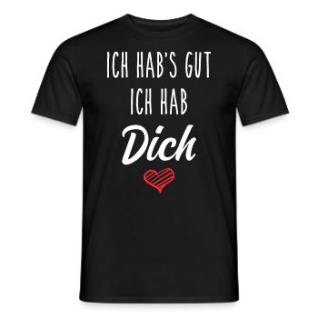 Ich hab's gut ich hab Dich - Liebe Geschenk Love - Männer T-Shirt - Schwarz - Vorne - AI Model Male 178 light (178cm)