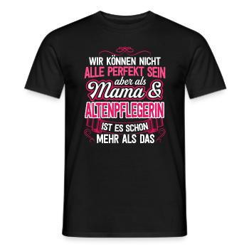 ALTENPFLEGERIN - Mama - Männer T-Shirt - Schwarz - Vorne - AI Model Male 178 light (178cm)