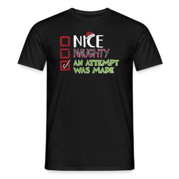 Christmas Humor Nice Naughty An Attempt Was Made - Men's T-Shirt - black - Front - AI Model Male 178 light (178cm)