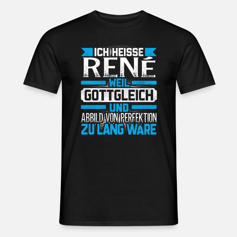 RENE - Gottgleich Geschenk - Männer T-Shirt - Schwarz
