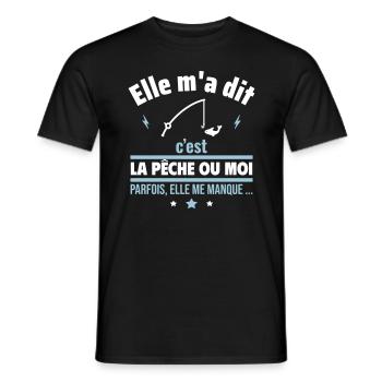 Elle m'a dit c'est la pêche ou moi,Cadeau pêcheur - T-shirt homme - noir - Devant - AI Model Male 178 light (178cm)