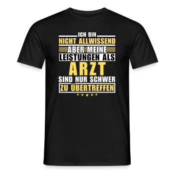 Unsurpassed performance as a doctor - Men's T-Shirt - black - Front - AI Model Male 178 light (178cm)