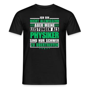 Unübertroffene Leistung als Physiker - Männer T-Shirt - Schwarz - Vorne - AI Model Male 178 light (178cm)