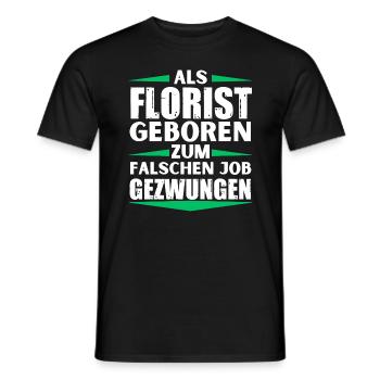 Florist landed in the wrong job - Men's T-Shirt - black - Front - AI Model Male 178 light (178cm)