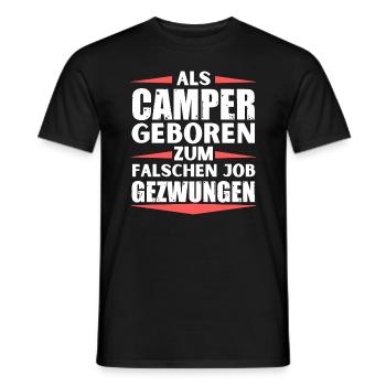 Camper im falschen Job gelandet - Männer T-Shirt - Schwarz - Vorne - AI Model Male 178 light (178cm)