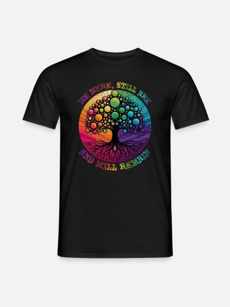 WE WERE, STILL ARE, AND WILL REMAIN, LGBTQIA+ - Men's T-Shirt - black