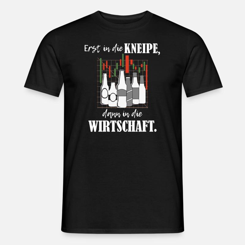 Erst Kneipe, dann Wirtschaft BWL-Studium - Männer T-Shirt - Schwarz
