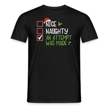 Christmas Humor Nice Naughty An Attempt Was Made - Men's T-Shirt - black - Front - AI Model Male 178 light (178cm)
