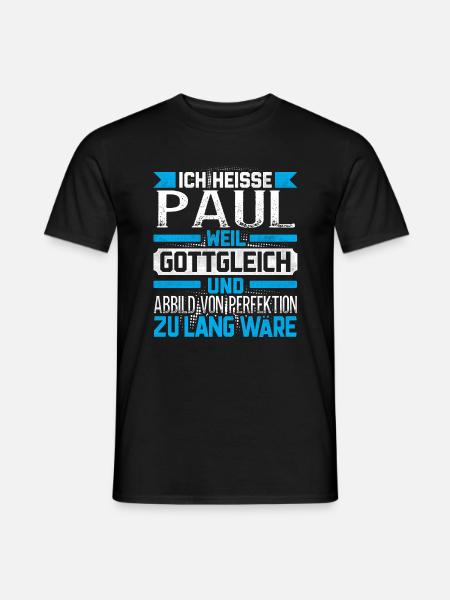 PAUL - Gottgleich Geschenk - Männer T-Shirt - Schwarz