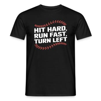 Hit Hard Run Fast Turn Left Funny Baseball Player - Men's T-Shirt - black - Front - AI Model Male 178 light (178cm)