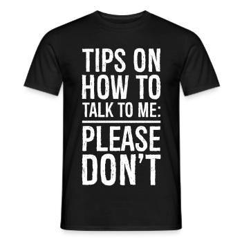 Tips on how to talk to me funny shirt - Men's T-Shirt - black - Front - AI Model Male 178 light (178cm)