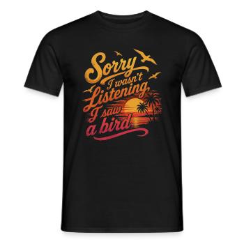 Sorry I Saw a Bird Humor Ornithology - Men's T-Shirt - black - Front - AI Model Male 178 light (178cm)