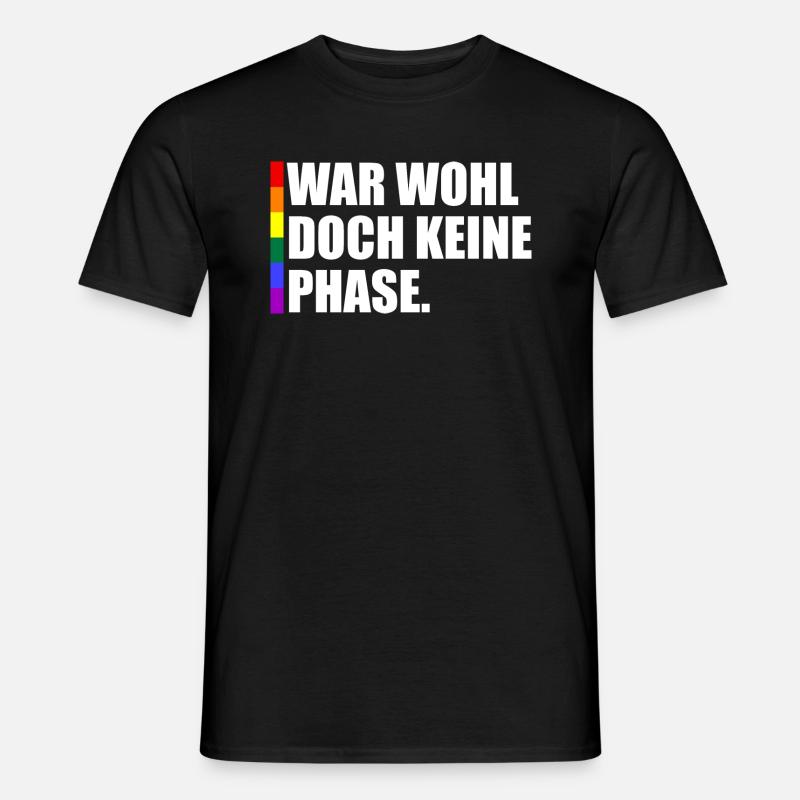 War Wohl Doch Keine Phase - Männer T-Shirt - Schwarz