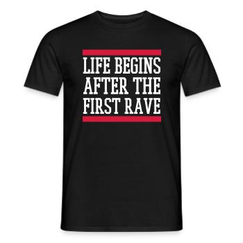 LIFE BEGINS AFTER THE FIRST RAVE - Männer T-Shirt - Schwarz - Vorne - AI Model Male 178 light (178cm)