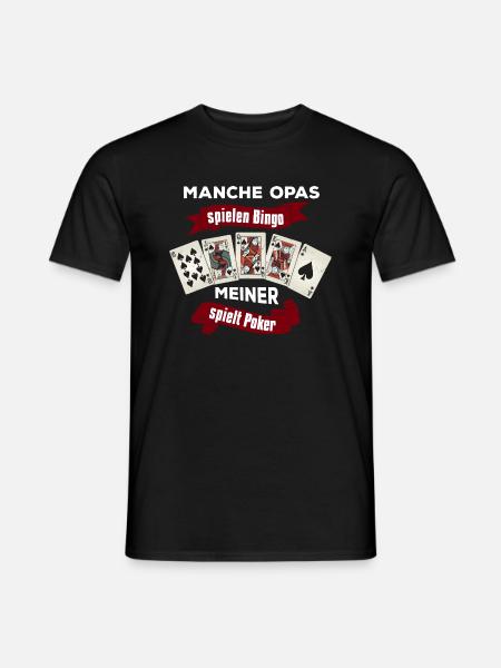 Manche Opas spielen Bingo meiner spielt Poker - Männer T-Shirt - Schwarz