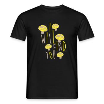Lustiger Pilz ich werde Sie Geschenk finden - Männer T-Shirt - Schwarz - Vorne - AI Model Male 178 light (178cm)