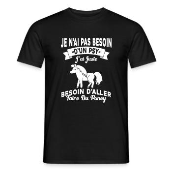 cadeau cheval poney besoin d'aller faire du poney - T-shirt homme - noir - Devant - AI Model Male 178 light (178cm)