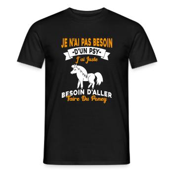 cadeau cheval poney besoin d'aller faire du poney - T-shirt homme - noir - Devant - AI Model Male 178 light (178cm)