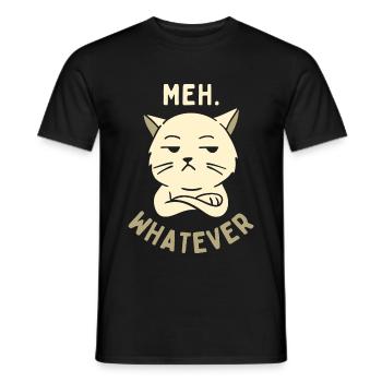 Meh. Whatever - Men's T-Shirt - black - Front - AI Model Male 178 light (178cm)