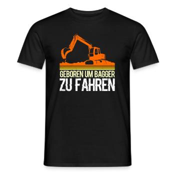 Geboren um Bagger zu fahren Bagger Fahrer - Männer T-Shirt - Schwarz - Vorne - AI Model Male 178 light (178cm)