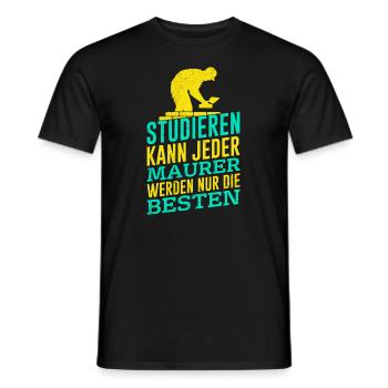 Maurer Spruch Studieren kann jeder Maurer - Männer T-Shirt - Schwarz - Vorne - AI Model Male 178 light (178cm)