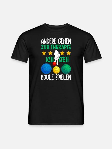 Boule Spruch andere gehen zur Therapie Ich boule - Männer T-Shirt - Schwarz