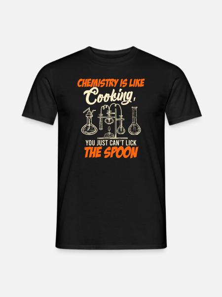 Chemie Studenten Spruch Chemie ist wie Kochen - Männer T-Shirt - Schwarz