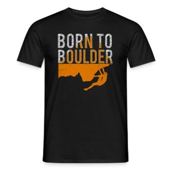 Boulder Spruch Born to Boulder - Männer T-Shirt - Schwarz - Vorne - AI Model Male 178 light (178cm)