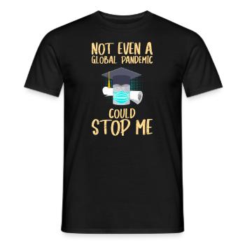 Même une pandémie ne pouvait pas m’arrêter - T-shirt homme - noir - Devant - AI Model Male 178 light (178cm)