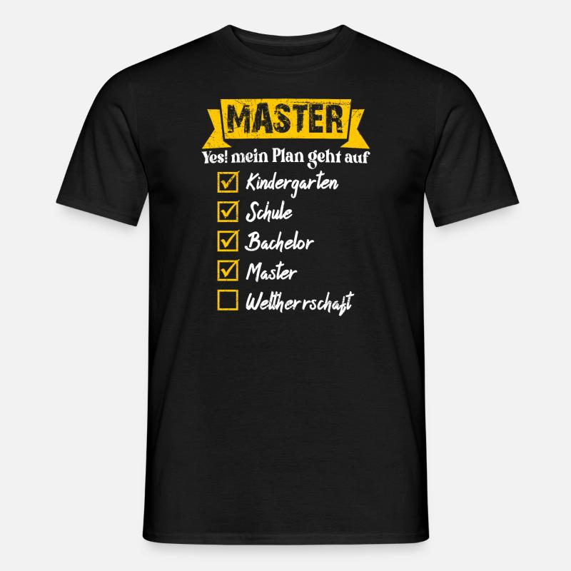 Weltherrschaft Master Abschluss - Männer T-Shirt - Schwarz