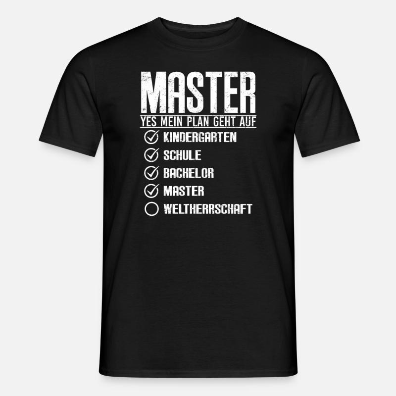 Master Abschluss 2022 dann Weltherrschaft - Männer T-Shirt - Schwarz
