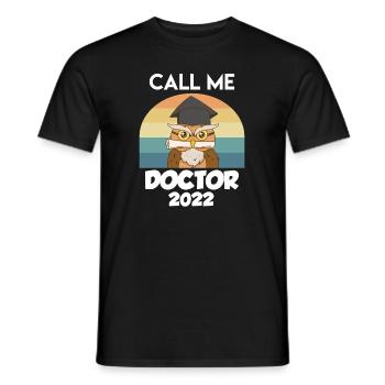 Phd Doctor Doctorate Call me Doctor - Men's T-Shirt - black - Front - AI Model Male 178 light (178cm)