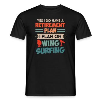 Retirement Plan Wing Surfing Wing Foil Wing Foil - Men's T-Shirt - black - Front - AI Model Male 178 light (178cm)
