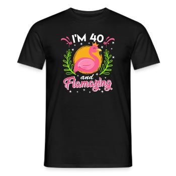 40th birthday 40 years Flamazing Ladies Flamingo - Men's T-Shirt - black - Front - AI Model Male 178 light (178cm)