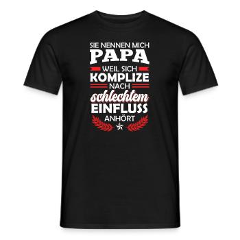 Papa da Komplize nach schlechtem Einfluss klingt - Männer T-Shirt - Schwarz - Vorne - AI Model Male 178 light (178cm)