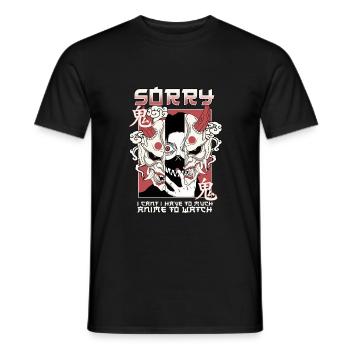 Sorry I Can't I Have Too Much Anime To Watch - Men's T-Shirt - black - Front - AI Model Male 178 light (178cm)
