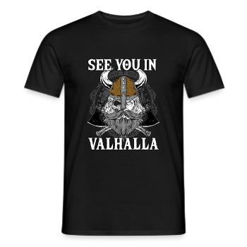 See You In Valhalla I Viking Warrior I Mythology - Männer T-Shirt - Schwarz - Vorne - AI Model Male 178 light (178cm)