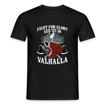 Fight For Glory See Us In Valhalla I Mythologie - Männer T-Shirt - Schwarz - Vorne - AI Model Male 178 light (178cm)