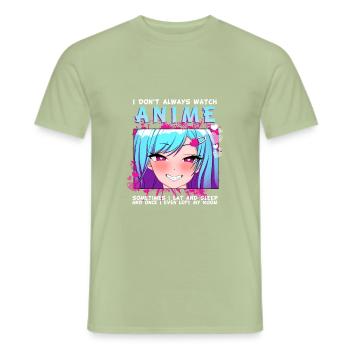 ANIMEGIRL6IDONTALWAYSWATCHANIME - Männer T-Shirt - Sage - Vorne - AI Model Male 178 light (178cm)