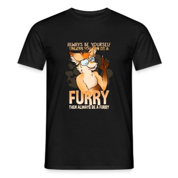 Always be yourself unless you can be a Furry - Männer T-Shirt - Schwarz - Vorne - AI Model Male 178 light (178cm)