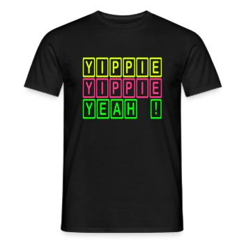 Yippie, Yippie, YEAH! - Men's T-Shirt - black - Front - AI Model Male 178 light (178cm)