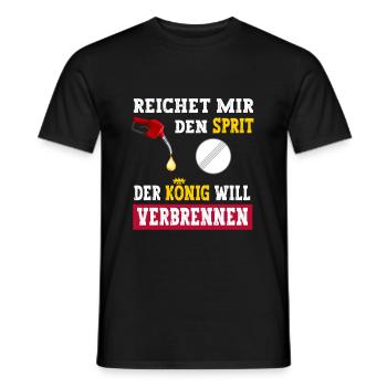 Reichet mir den Sprit der König will verbrennen - Männer T-Shirt - Schwarz - Vorne - AI Model Male 178 light (178cm)