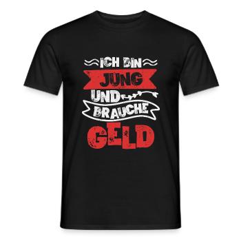 Ich bin jung und brauche das Geld! Lustiger Spruch - Männer T-Shirt - Schwarz - Vorne - AI Model Male 178 light (178cm)