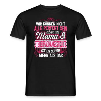 STEUERANGESTELLTE - Mama - Männer T-Shirt - Schwarz - Vorne - AI Model Male 178 light (178cm)