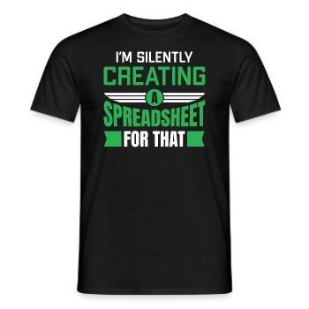 Je crée silencieusement une feuille de calcul pour cela - T-shirt homme - noir - Devant - AI Model Male 178 light (178cm)