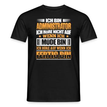 ADMINISTRATOR - Der Fertigsteller - Männer T-Shirt - Schwarz - Vorne - AI Model Male 178 light (178cm)