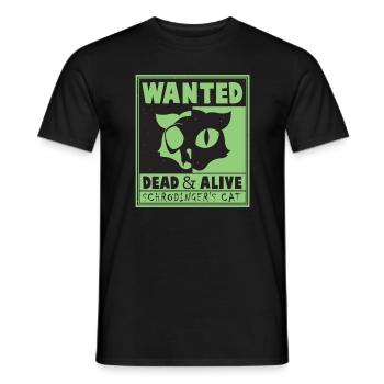 Schrodingers Cat Wanted Physique morte et vivante - T-shirt homme - noir - Devant - AI Model Male 178 light (178cm)