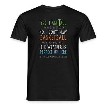 Oui, je suis grand, non, je ne joue pas au basketball sarcastique - T-shirt homme - noir - Devant - AI Model Male 178 light (178cm)