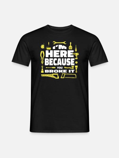 Funny Maintenance Worker Quote - Men's T-Shirt - black